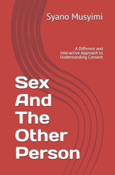 Cover for Syano Musyimi · Sex And The Other Person (Taschenbuch) (2016)