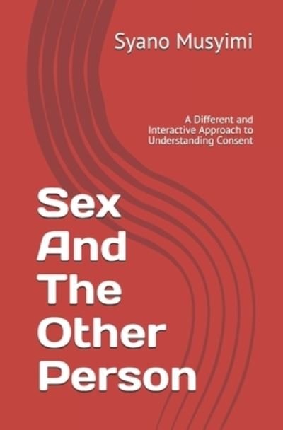 Cover for Syano Musyimi · Sex And The Other Person (Paperback Bog) (2016)