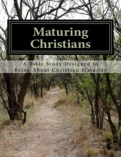 Maturing Christians - Holy Spirit - Bøger - Createspace Independent Publishing Platf - 9781537539164 - 8. september 2016