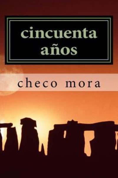 Cover for Checo Mora · Cincuenta A?os (Paperback Book) (2016)