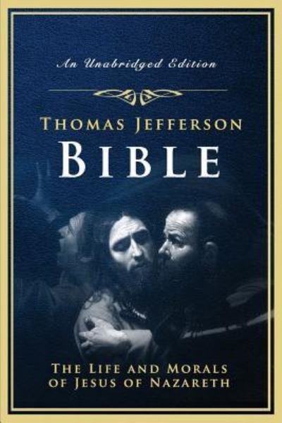 Cover for Thomas Jefferson · The Jefferson Bible (Paperback Book) (2017)