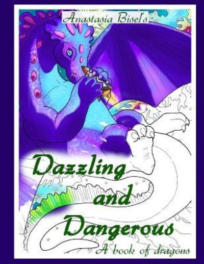 Cover for Anastasia Bisel · Dazzling and Dangerous (Paperback Book) (2017)