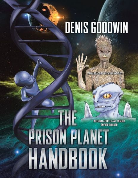 Cover for Denis Goodwin · The Prison Planet Handbook (Pocketbok) (2018)