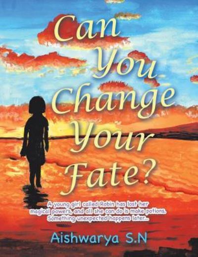 Cover for Aishwarya S.N · Can You Change Your Fate? (Taschenbuch) (2019)