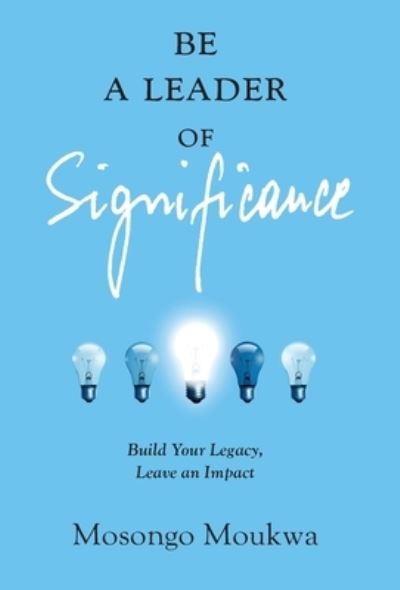 Cover for Mosongo Moukwa · Be a Leader of Significance (Book) (2023)