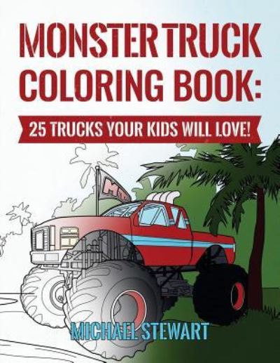 Cover for Michael Stewart · Monster Truck Coloring Book (Taschenbuch) (2017)