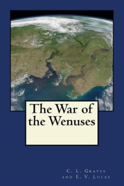 Cover for C L Graves · The War of the Wenuses (Paperback Book) (2017)