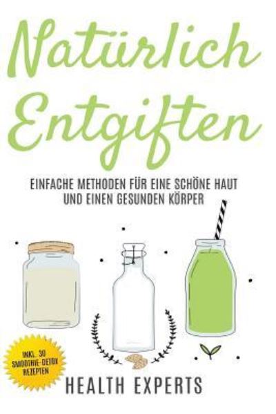 Cover for Health Experts · Nat rlich Entgiften (Taschenbuch) (2017)