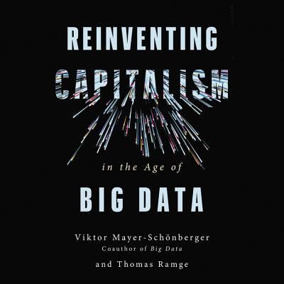 Cover for Viktor Mayer-Schonberger · Reinventing Capitalism in the Age of Big Data (CD) (2018)