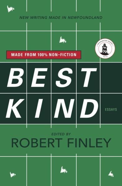 Cover for Robert Finley · Best Kind : New Writing Made in Newfoundland (Paperback Book) (2018)