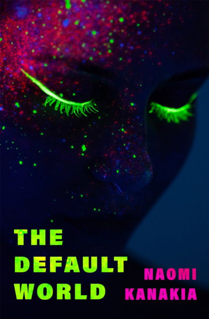 Cover for Naomi Kanakia · The Default World (Paperback Book) (2024)