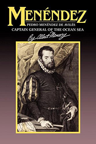 Cover for Albert Manucy · Menendez: Pedro Menendez de Aviles, Captain General of the Ocean Sea (Paperback Book) (1992)