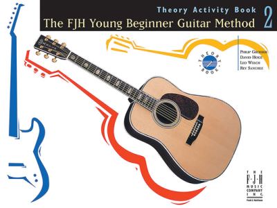 Cover for Hoge, Sanchez, Welch Groeber · FJH Young Beginner Guitar Method, Theory Activity Book 2 (Paperback Book) (2023)