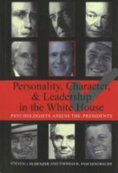 Cover for Steven J. Rubenzer · Personality, Character, and Leadership In The White House: Psychologists Assess the Presidents (Paperback Book) [New edition] (2005)
