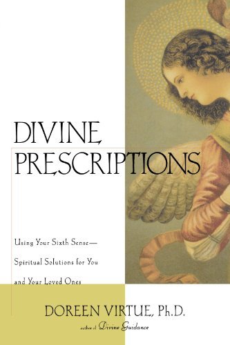 Cover for Virtue, Doreen, Ph.D., M.A., B.A. · Divine Prescriptions: Spiritual Solutions for You and Your Loved Ones (Paperback Bog) (2001)