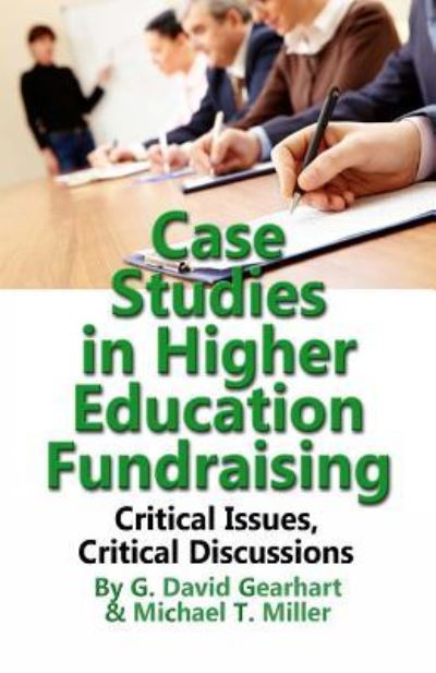 Cover for G. David Gearhart Ed.D. · Case Studies in Higher Education Fundraising (Paperback Book) (2018)