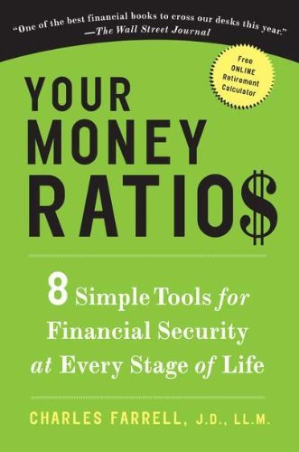 Cover for Charles Farrell J.d.  Ll.m. · Your Money Ratios: 8 Simple Tools for Financial Security at Every Stage of Life (Paperback Book) (2010)