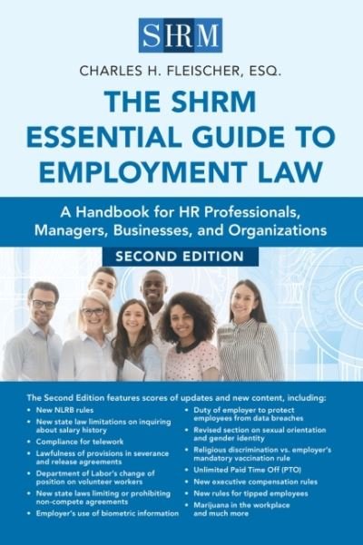 Cover for Charles H Fleischer · The SHRM Essential Guide to Employment Law: A Handbook for HR Professionals, Managers, Businesses, and Organizations (Paperback Book) [2 Revised edition] (2022)