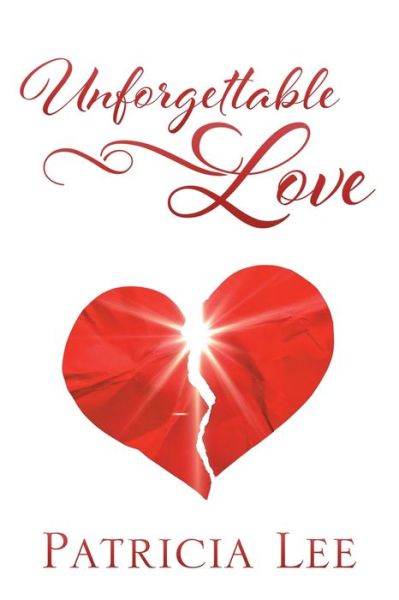 Cover for Patricia Lee · Unforgettable Love (Pocketbok) (2020)