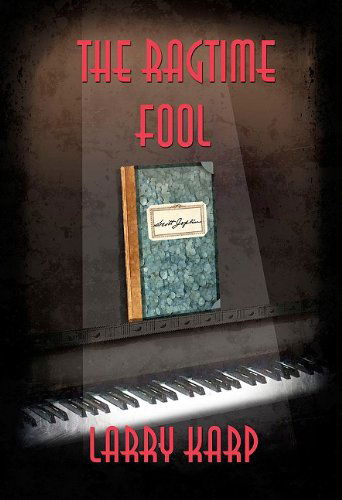 Cover for Larry Karp · The Ragtime Fool - Ragtime Mysteries (Paperback Book) (2010)