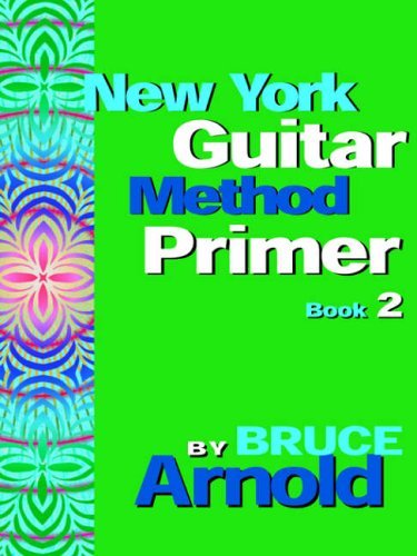 Bruce Arnold · New York Guitar Method Primer (Taschenbuch) (2006)