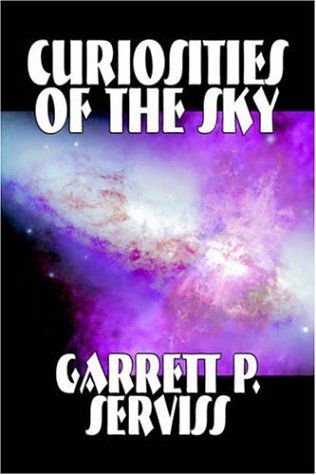 Cover for Garrett P. Serviss · Curiosities of the Sky (Paperback Book) (2005)