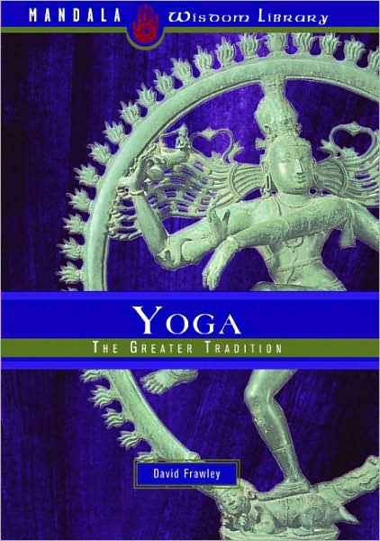 Cover for David Frawley · Yoga: The Greater Tradition (Hardcover Book) (2008)