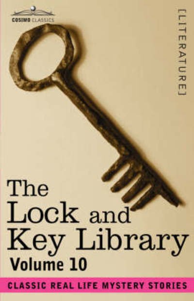 Cover for Julian Hawthorne · The Lock and Key Library: Classic Real Life Mystery Stories Volume 10 (Paperback Book) (2007)