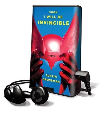 Cover for Austin Grossman · Soon I Will Be Invincible (N/A) (2007)