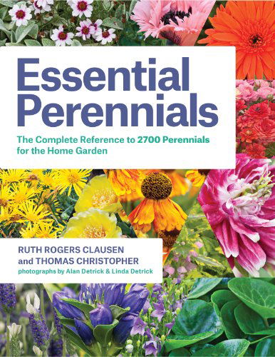 Cover for Ruth Rogers Clausen · Essential Perennials: The Complete Reference to 2700 Perennials for the Home Garden (Hardcover Book) (2015)