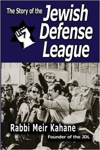 Cover for Rabbi Meir Kahane · The Story of the Jewish Defense League by Rabbi Meir Kahane (Paperback Book) (2008)