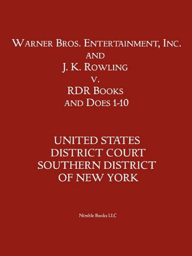 Cover for District Court S Us District Court Sdny · Warner Bros. Entertainment, Inc. &amp; J. K. Rowling V. Rdr Books and 10 Does (Pocketbok) (2010)