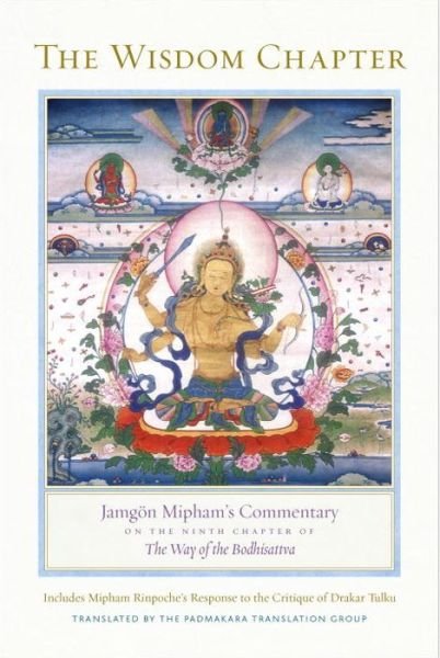 Cover for Jamgon Mipham · The Wisdom Chapter: Jamgoen Mipham's Commentary on the Ninth Chapter of The Way of the Bodhisattva (Gebundenes Buch) (2017)