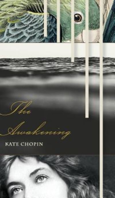 Cover for Kate Chopin · The Awakening (Hardcover bog) [Reprint edition] (2015)