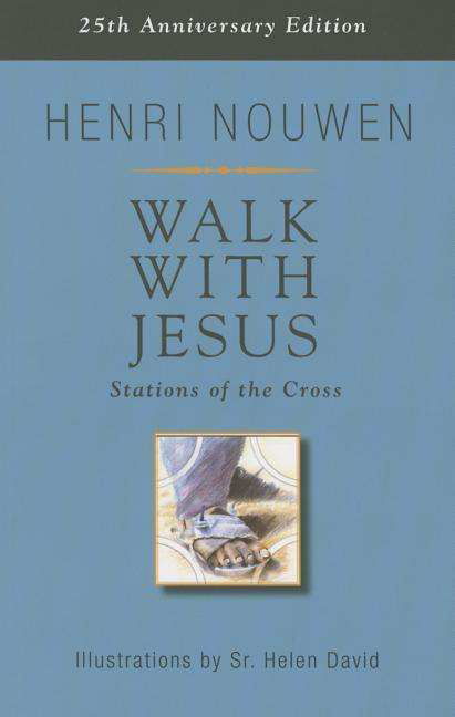 Walk with Jesus: Stations of the Cross - Henri Nouwen - Książki - Orbis Books (USA) - 9781626981164 - 10 lutego 2015