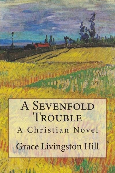 Cover for Pansy · A Sevenfold Trouble: a Christian Novel (Grace Livingston Hill Book) (Volume 6) (Paperback Bog) (2013)