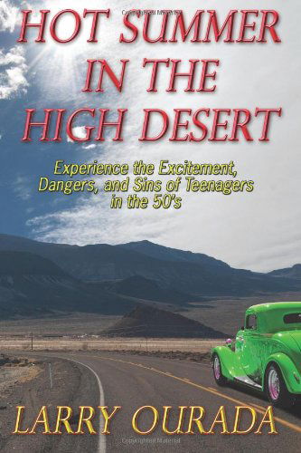 Cover for Larry Ourada · Hot Summer in the High Desert (Paperback Book) (2014)