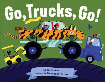 Cover for Addie Boswell · Go, trucks, go! - In Motion (Board book) (2021)