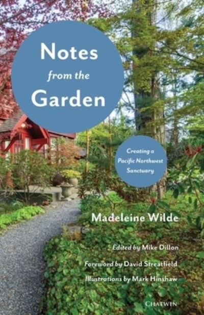 Notes from the Garden - Madeleine Wilde - Books - Chatwin Books - 9781633981164 - October 26, 2021