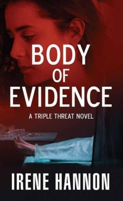 Cover for Irene Hannon · Body of Evidence (Book) (2022)