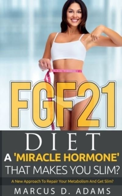 Cover for Marcus D · FGF21 - Diet (Book) (2021)