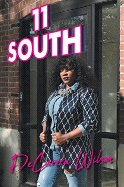 Cover for Decarera Wilson · 11 South (Pocketbok) (2018)