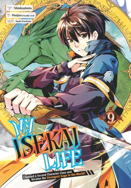 Cover for Shinkoshoto · My Isekai Life 09: I Gained a Second Character Class and Became the Strongest Sage in the World! (Pocketbok) (2023)
