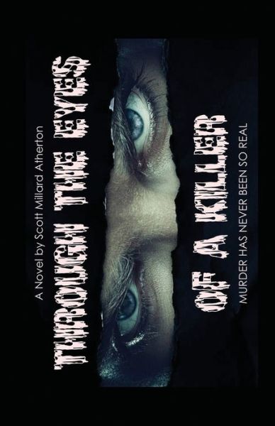 Cover for Scott Millard Atherton · Through the Eyes of a Killer (Paperback Book) (2021)
