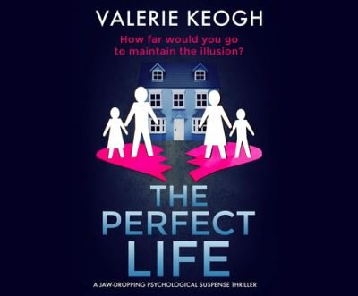 Cover for Valerie Keogh · The Perfect Life (CD) (2021)