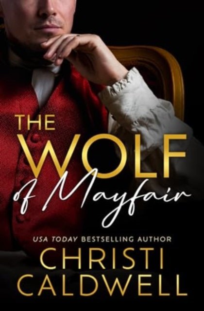 Cover for Christi Caldwell · The Wolf of Mayfair (Paperback Book) (2024)
