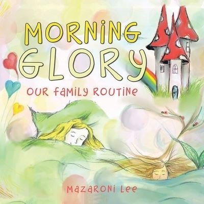 Cover for Mazaroni Lee · Morning Glory (Bog) (2023)