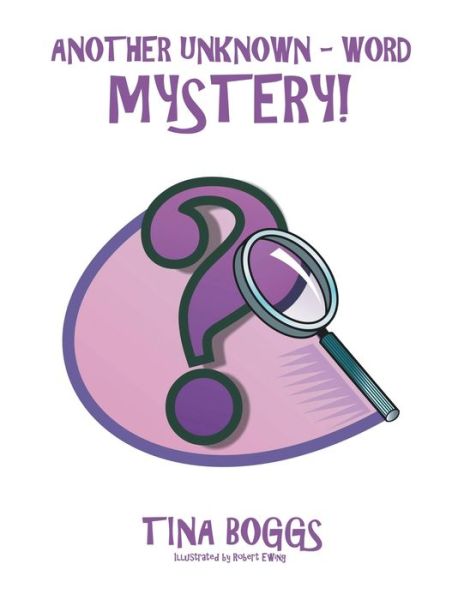 Cover for Tina Boggs · Another Unknown - Word Mystery! (Paperback Book) (2021)