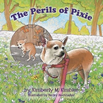 Cover for Kimberly M Kimbler · The Perils of Pixie (Paperback Book) (2021)