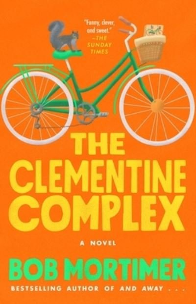 Cover for Bob Mortimer · The Clementine Complex (Paperback Bog) (2023)